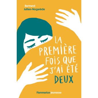 La-premiere-fois-que-j-ai-ete-deux