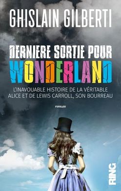 Dernière sortie pour Wonderland
