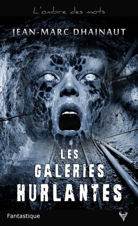 Les galeries hurlantes