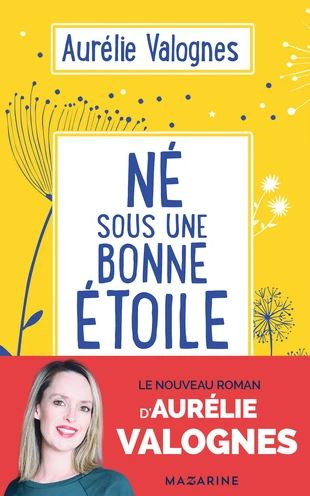 né sous une bonne étoile